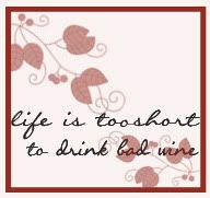 life is to short to drink bad wine